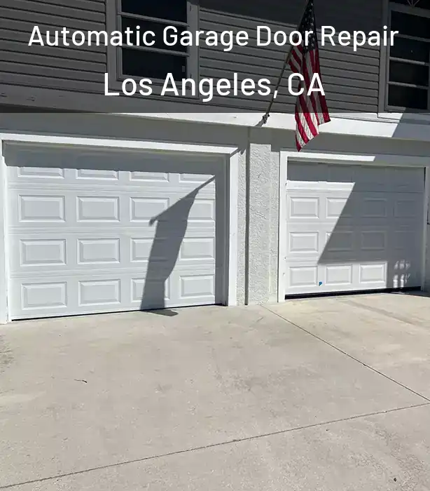  Automatic Garage Door Repair Los Angeles, CA