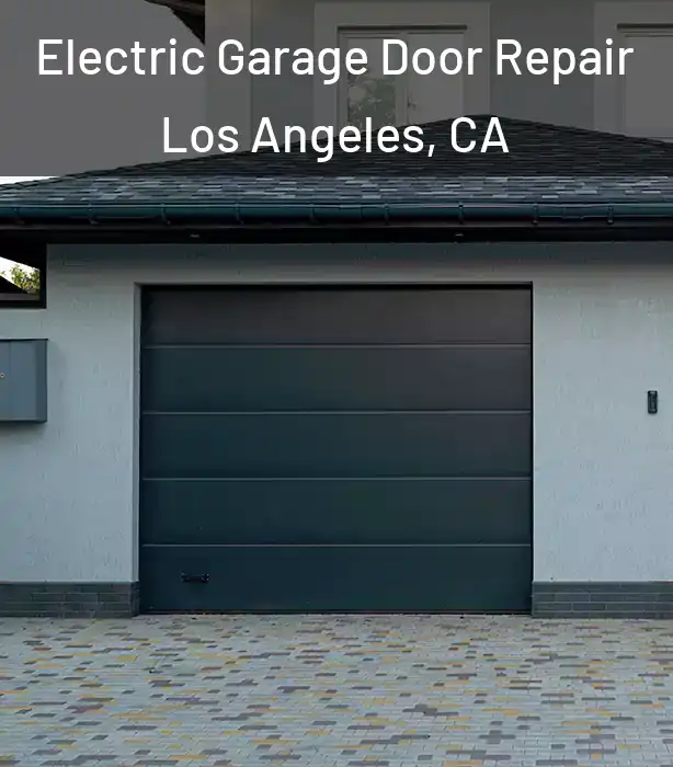  Electric Garage Door Repair Los Angeles, CA