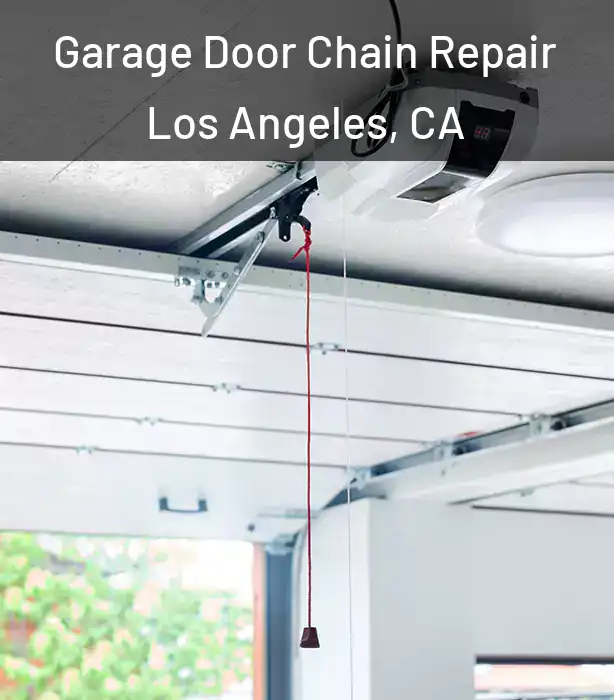  Garage Door Chain Repair Los Angeles, CA