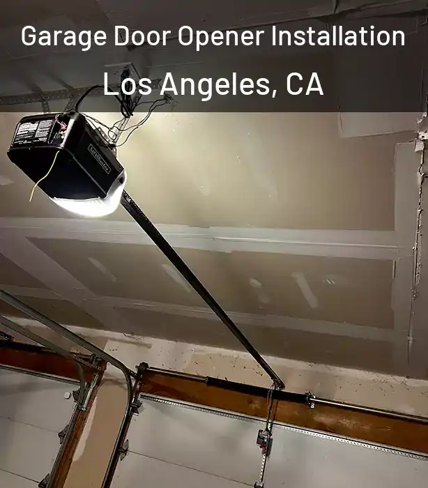  Garage Door Opener Installation Los Angeles, CA