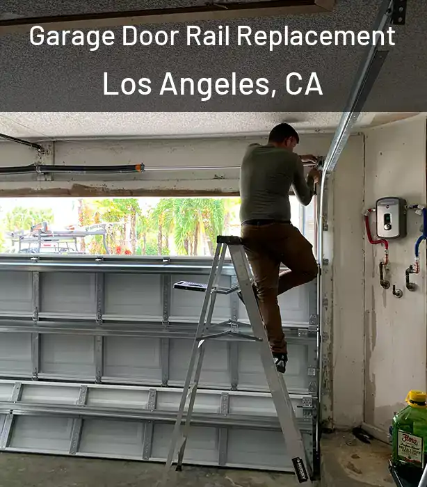  Garage Door Rail Replacement Los Angeles, CA