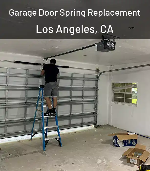  Garage Door Spring Replacement Los Angeles, CA