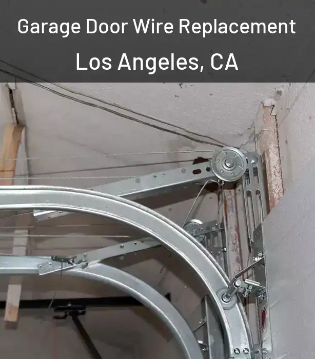  Garage Door Wire Replacement Los Angeles, CA