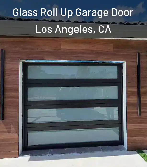  Glass Roll Up Garage Door Los Angeles, CA