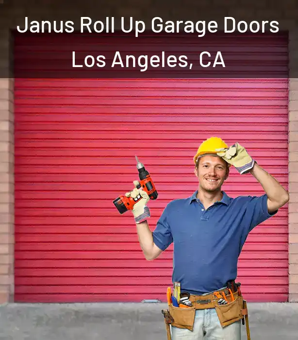  Janus Roll Up Garage Doors Los Angeles, CA