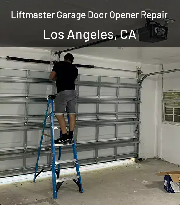  Liftmaster Garage Door Opener Repair Los Angeles, CA