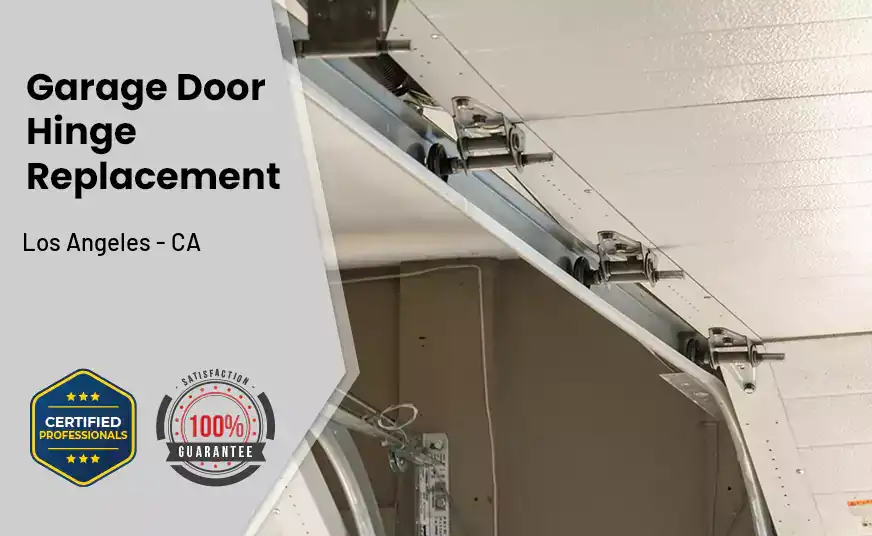 Garage Door Hinge Replacement Los Angeles - CA 