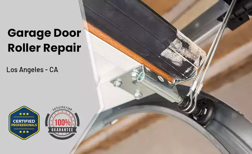 Garage Door Roller Repair Los Angeles - CA 