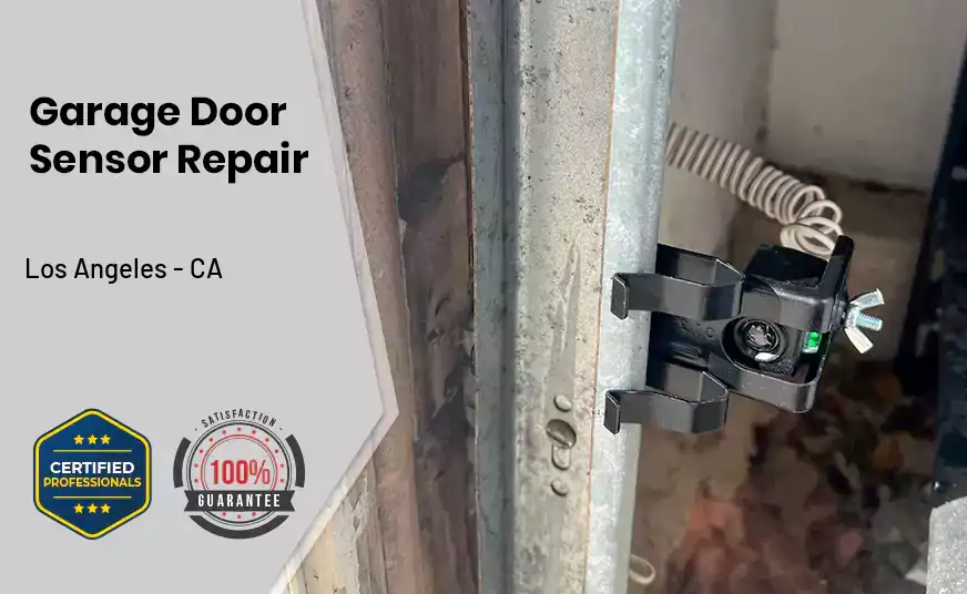 Garage Door Sensor Repair Los Angeles - CA 