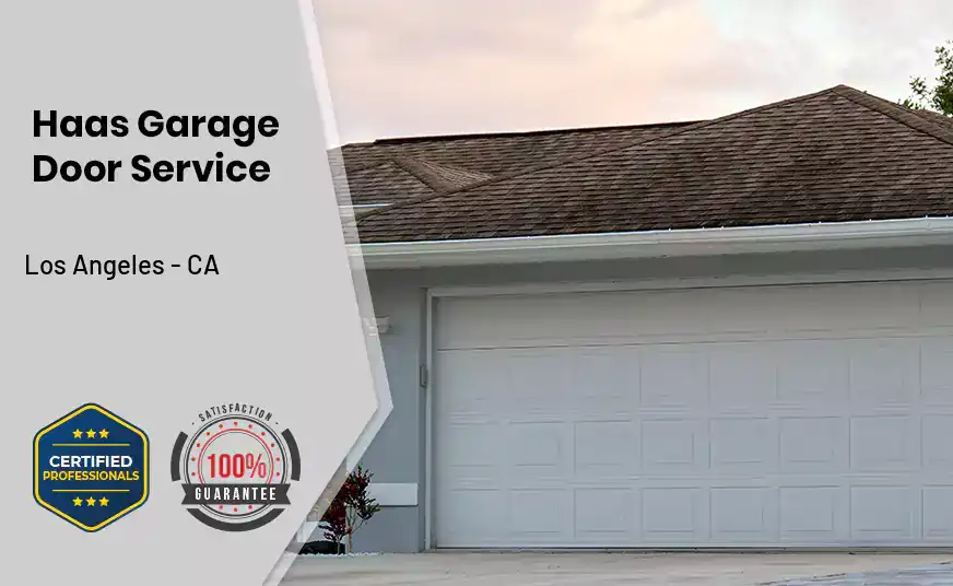 Haas Garage Door Service Los Angeles - CA 