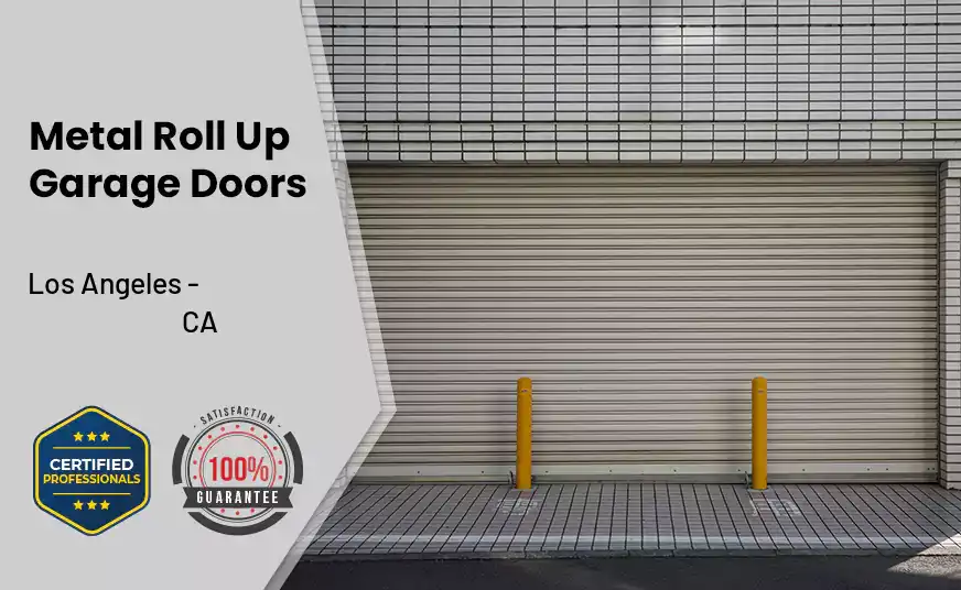 Metal Roll Up Garage Doors Los Angeles - CA 