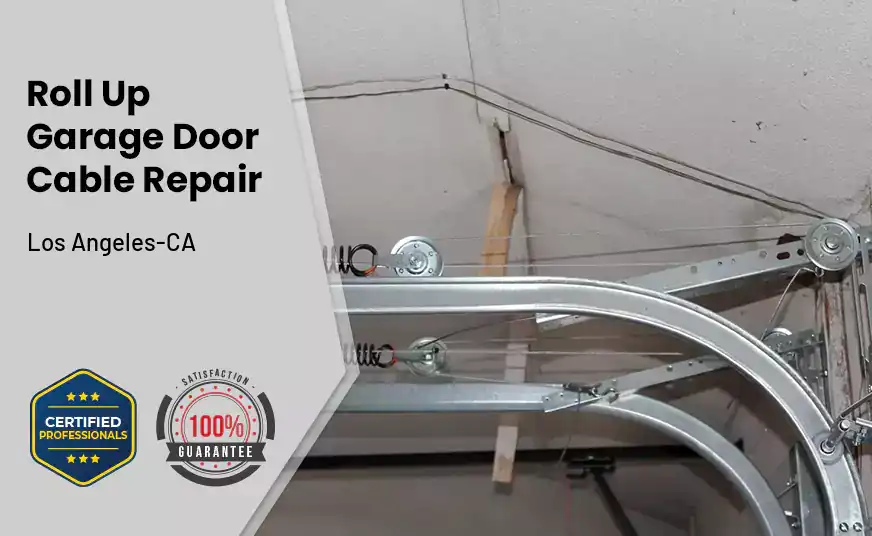 Roll Up Garage Door Cable Repair Los Angeles-CA 
