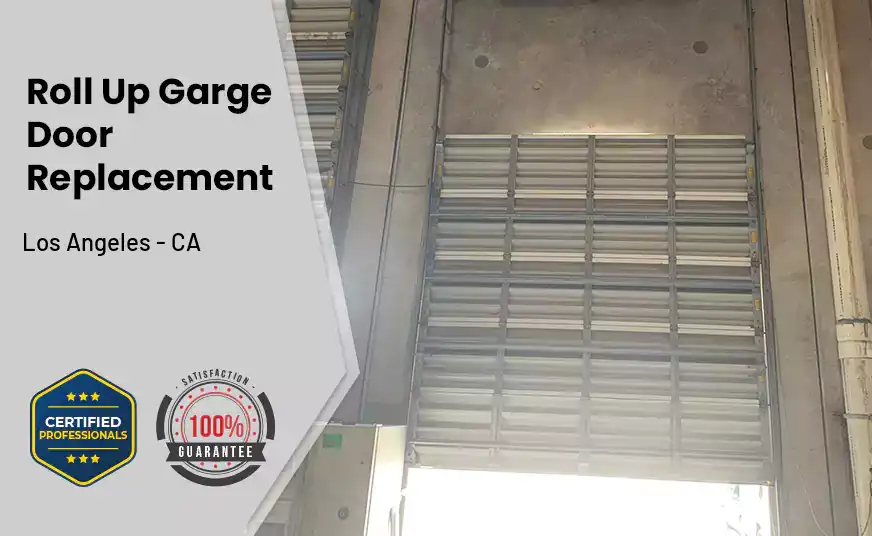 Roll Up Garage Door Replacement Los Angeles - CA 