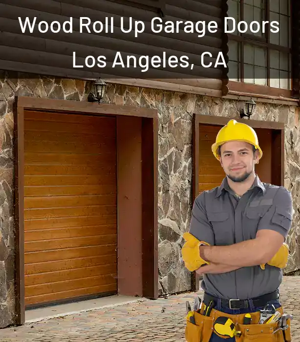  Wood Roll Up Garage Doors Los Angeles, CA